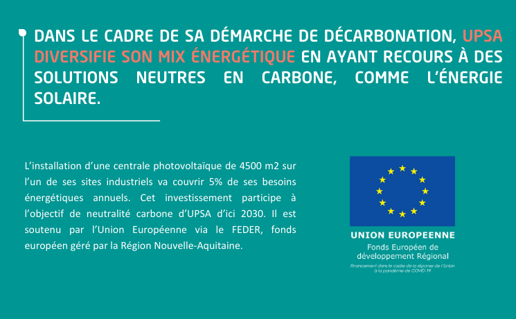 UPSA diversifie son mix énergétique en ayant recours à des solutions neutres en carbone, comme l’énergie solaire